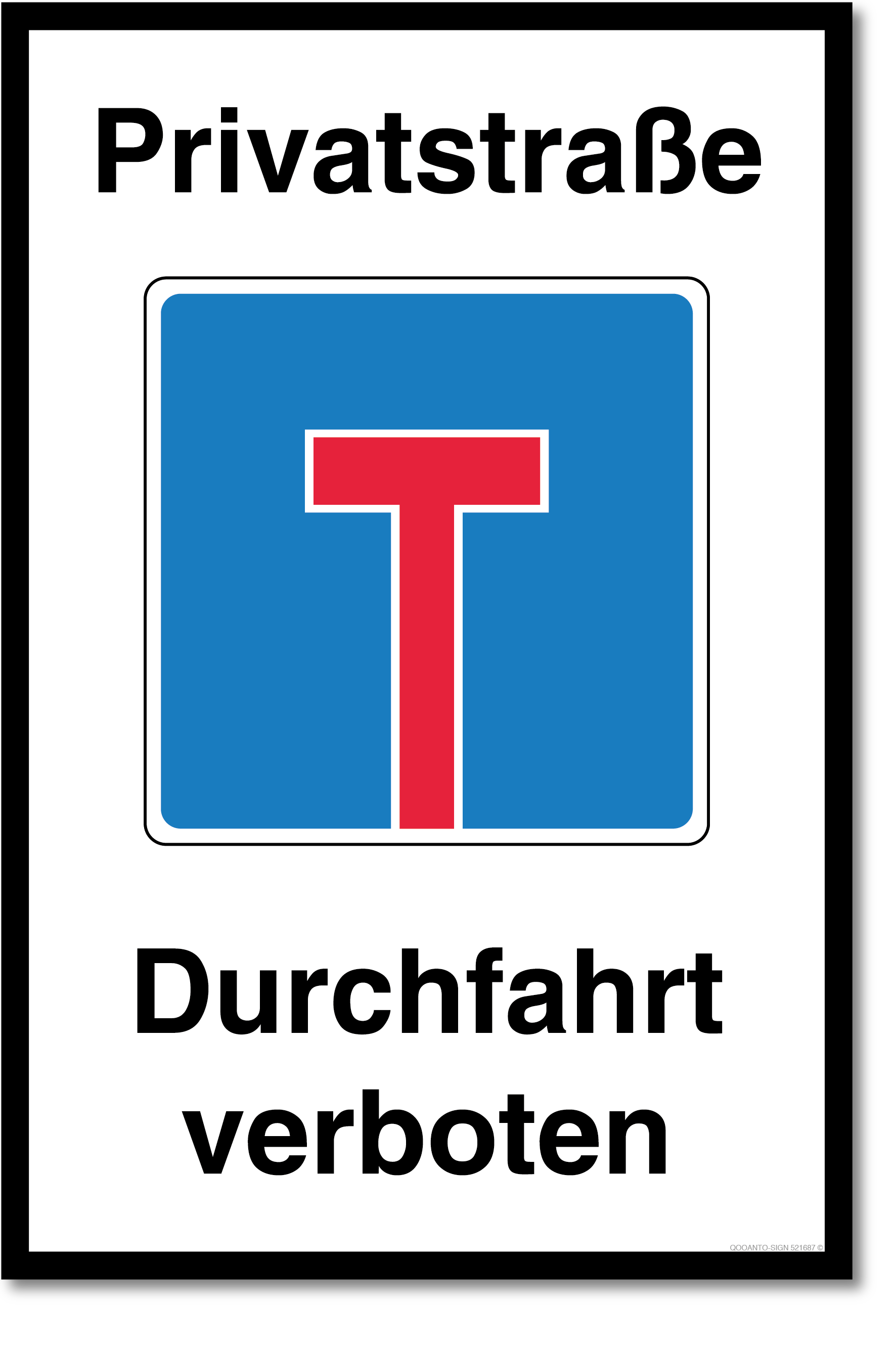 Privatstrasse Schild, Privatstrasse Durchfahrt verboten, aus Alu-Verbund, mit UV-Schutz