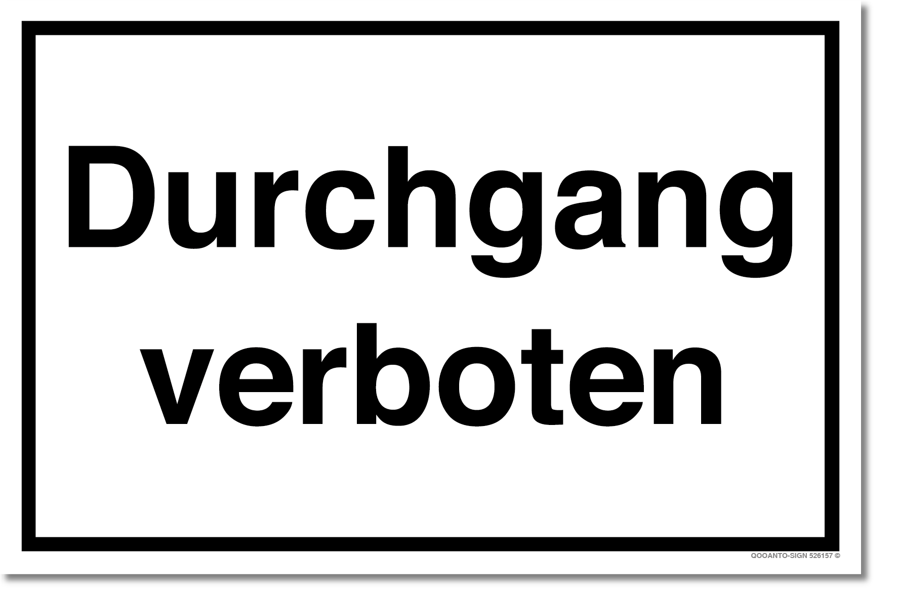 Durchgang Verboten Schild aus Alu-Verbund mit UV-Schutz