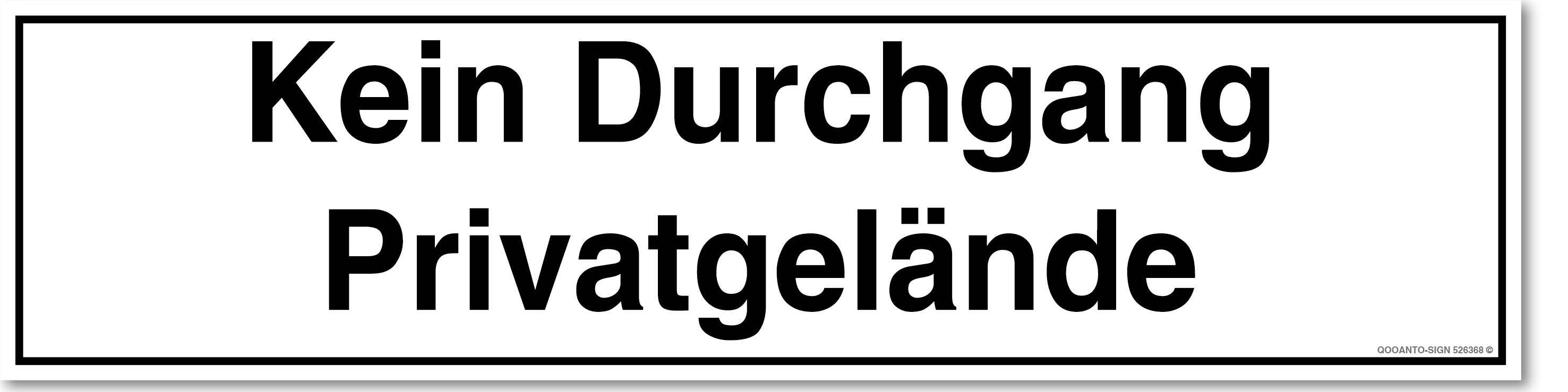 Kein Durchgang Privatgelände Schild | Alu-Verbund | UV-Schutz | Weiss | Verlängert | Querformat