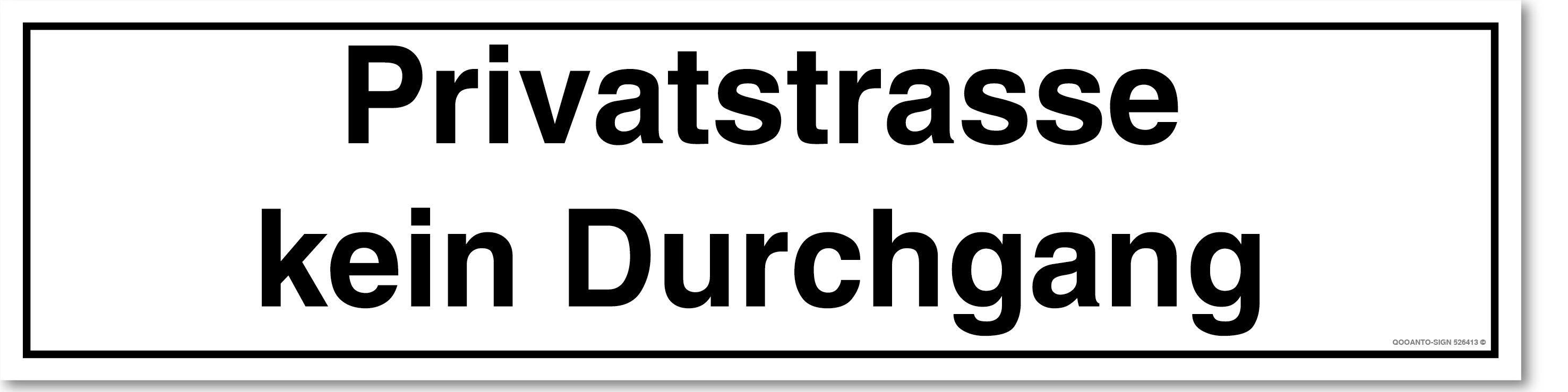 Privatstrasse Kein Durchgang Schild | Alu-Verbund | UV-Schutz | Weiss | Verlängert | Querformat