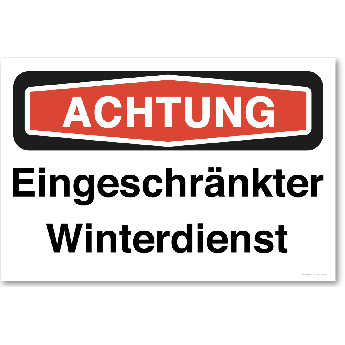 Achtung Eingeschränkter Winterdienst Schild aus Alu-Verbund mit UV-Schutz - QOOANTO-SIGN