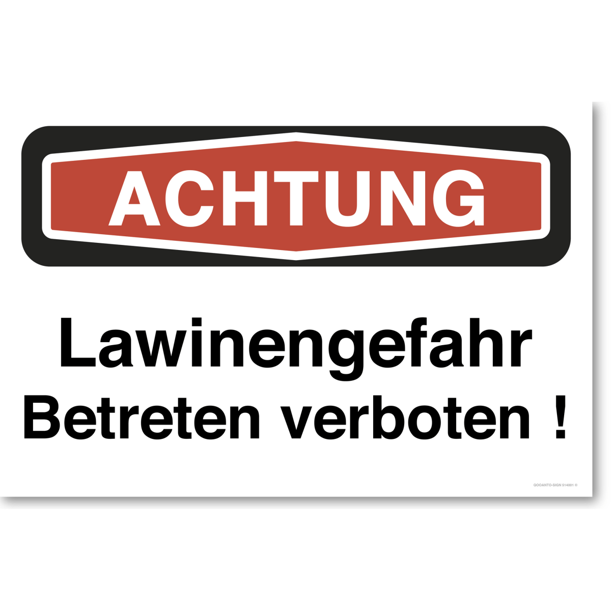 Achtung Lawinengefahr Betreten Verboten ! Schild aus Alu-Verbund mit UV-Schutz - QOOANTO-SIGN
