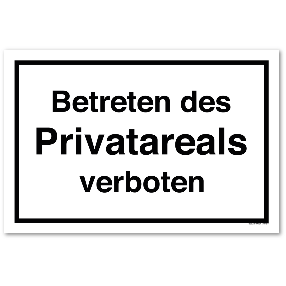 Betreten Des Privatareals Verboten Schild aus Alu-Verbund mit UV-Schutz - QOOANTO-SIGN