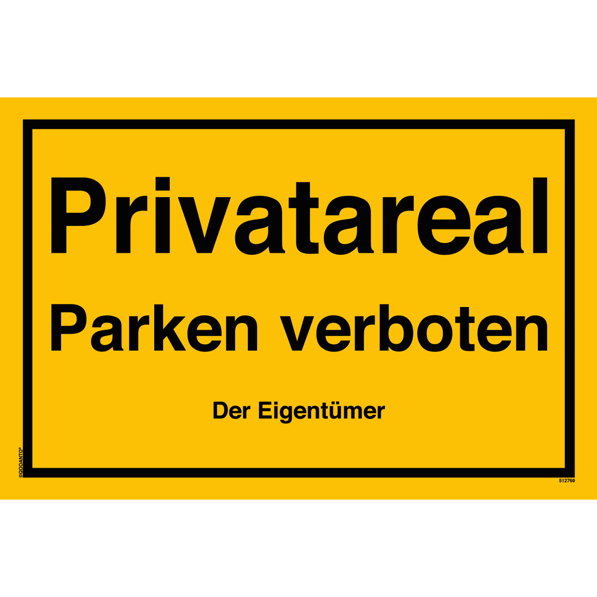 Privatareal Parken Verboten Der Eigentümer Schild aus Alu-Verbund mit UV-Schutz - QOOANTO-SIGN