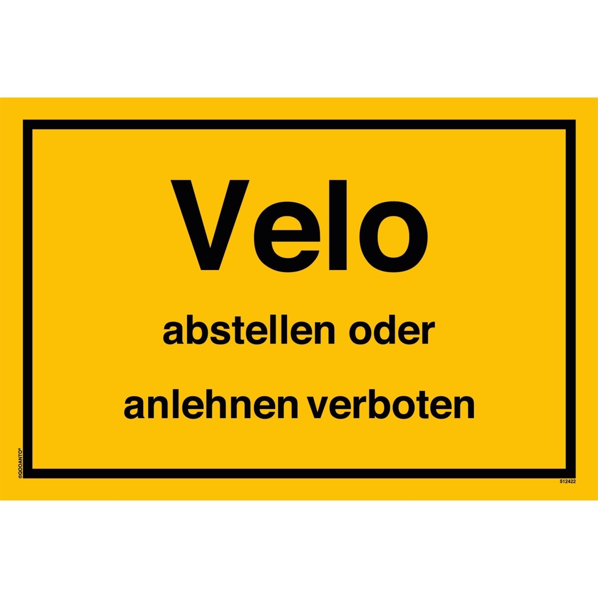 Velo Abstellen Oder Anlehnen Verboten Schild aus Alu-Verbund mit UV-Schutz - QOOANTO-SIGN